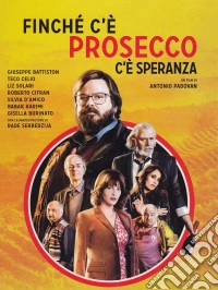 Finche' C'e' Prosecco C'e' Speranza dvd