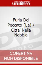 Furia Del Peccato (La) / Citta' Nella Nebbia dvd