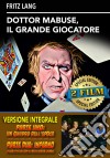 Dottor Mabuse Il Grande Giocatore (Versione Integrale) dvd