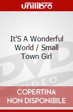 It'S A Wonderful World / Small Town Girl dvd