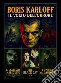 Boris Karloff: Il Volto Dell'Orrore dvd
