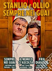 Stanlio E Ollio, Sempre Nei Guai dvd