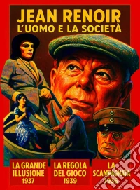 Jean Renoir, L'Uomo E La Societa' dvd