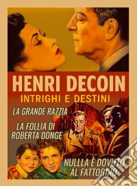 Henri Decoin, Intrighi E Destini dvd