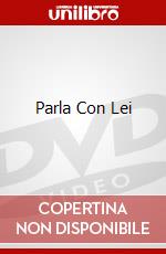 Parla Con Lei dvd