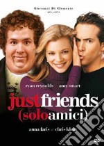 Just Friends - Solo Amici dvd