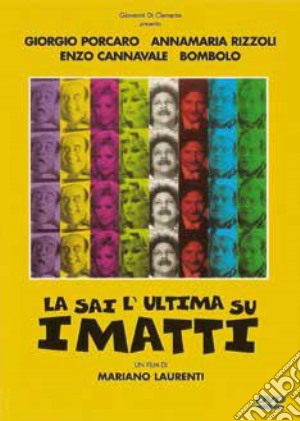 La Sai L'Ultima Sui Matti? film in dvd di Mariano Laurenti