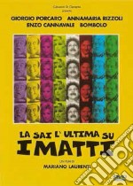 La Sai L'Ultima Sui Matti? dvd