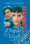 Popolo Degli Uccelli (Il) dvd