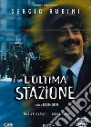 Ultima Stazione (L') dvd