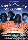 Storie D'Amore Con I Crampi dvd