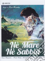 Ne' Mare Ne' Sabbia dvd