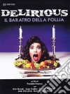 Delirious dvd