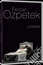 Traviata (La) (Ferzan Ozpetek)