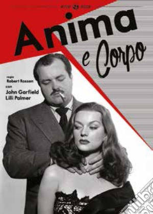 Anima E Corpo film in dvd di Robert Rossen