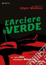 Arciere Verde (L') dvd usato