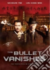 Bullet Vanishes (The) film in dvd di Chi-Leung Law