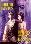 Dottor Faustus (Il) dvd