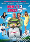 Non C'E' Due Senza Te film in dvd di Massimo Cappelli