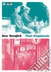 Fiori D'Equinozio film in dvd di Yasujiro Ozu