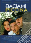 Baciami Piccina film in dvd di Roberto Cimpanelli