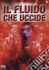 Fluido Che Uccide (Il) dvd