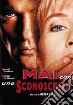 Mai Con Uno Sconosciuto dvd