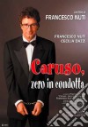 Caruso, Zero In Condotta dvd
