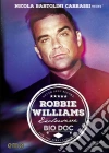Robbie Williams - Exclusive Bio Doc dvd