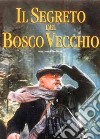 Segreto Del Bosco Vecchio (Il) dvd