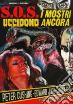 S.O.S. - I Mostri Uccidono Ancora dvd