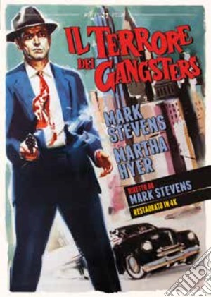 Terrore Dei Gangster (Il) film in dvd di Mark Stevens