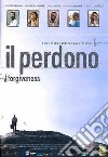 Perdono (Il) - Forgiveness dvd