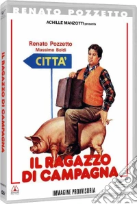 Ragazzo Di Campagna (Il) dvd