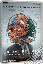 Lo And Behold - Internet - Il Futuro E' Oggi dvd