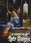 La vendetta di lady morgan film in dvd di Massimo Pupillo