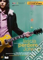 Lascia Perdere Johnny dvd