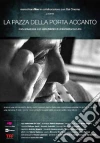 Pazza Della Porta Accanto (La) film in dvd di Antonietta De Lillo