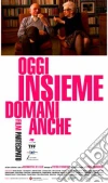 Oggi Insieme Domani Anche film in dvd di Antonietta De Lillo