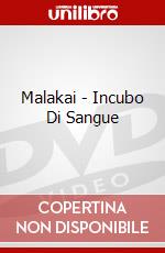 Malakai - Incubo Di Sangue dvd