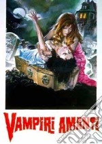 Vampiri Amanti dvd