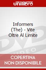 Informers (The) - Vite Oltre Al Limite dvd
