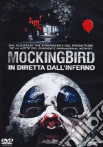 Mockingbird - In Diretta Dall'Inferno dvd