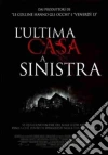 Ultima Casa A Sinistra (L') film in dvd di Dennis Iliadis