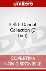 Belli E Dannati Collection (3 Dvd) dvd