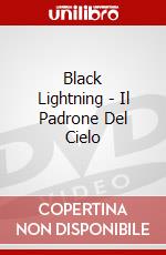 Black Lightning - Il Padrone Del Cielo dvd