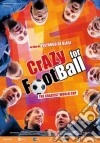 Crazy For Football film in dvd di Volfango De Biasi