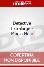 Detective Extralarge - Magia Nera dvd