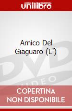 Amico Del Giaguaro (L') dvd