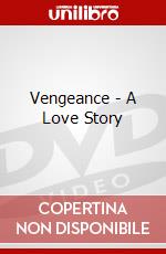 Vengeance - A Love Story dvd